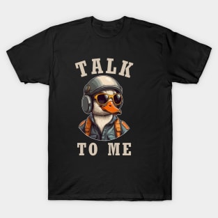 Talk To Me, Funny Goose Wearing Pilot Outfit. T-Shirt